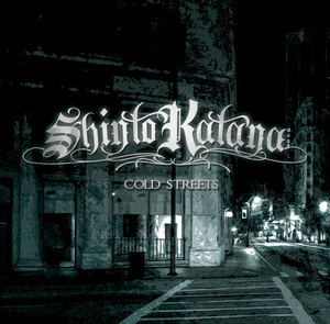 Shinto Katana "Cold Streets" CD